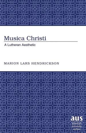 Musica Christi de Marion Lars Hendrickson