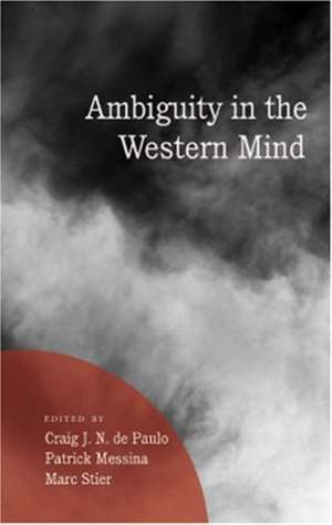 Ambiguity in the Western Mind de Craig J. N. de Paulo