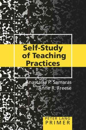 Self-Study of Teaching Practices Primer de Samaras, Anastasia P.