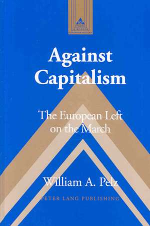 Against Capitalism de William A. Pelz