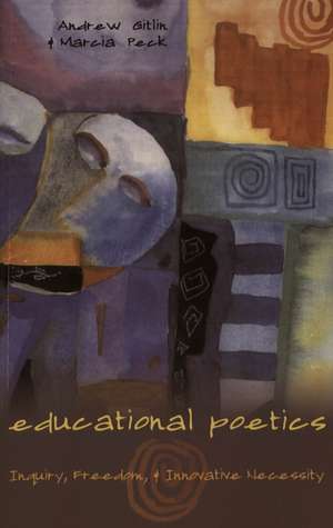 Educational Poetics de Andrew Gitlin