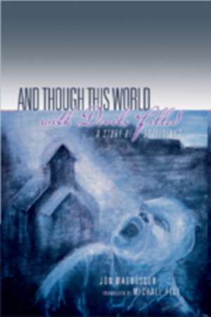 And Though This World with Devils Filled de Jon Magnusson