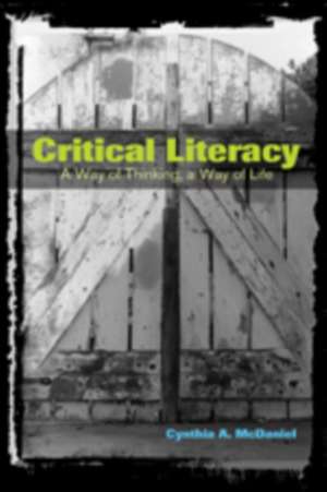 Critical Literacy de Cynthia A. McDaniel