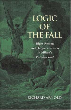 Logic of the Fall de Richard Arnold