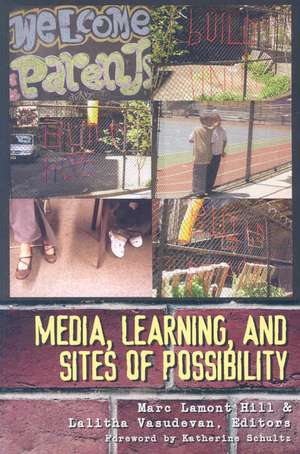 Media, Learning, and Sites of Possibility de Marc Lamont Hill