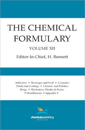 The Chemical Formulary, Volume 12 de H. Bennett