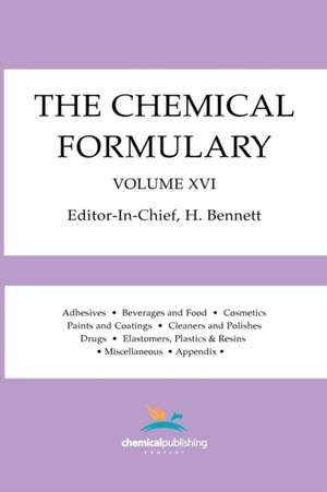 The Chemical Formulary, Volume 16 de H. Bennett