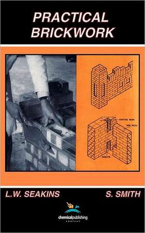 Practical Brickwork de L. W. Seakins