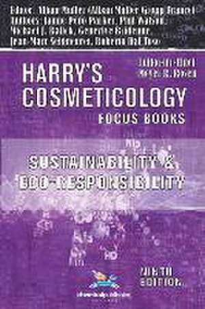 Sustainability and Eco-Responsibility - Advances in the Cosmetic Industry (Harry's Cosmeticology 9th Ed.) de Michael J. Balick