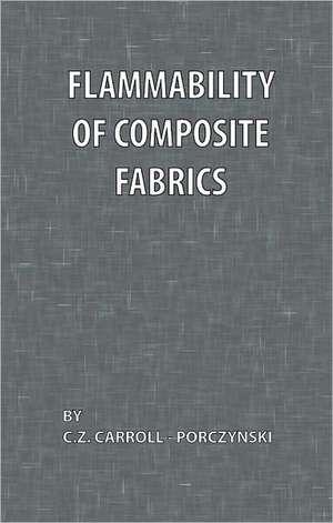 Flammability of Composite Fabrics de C. Z. Carroll-Porzynski