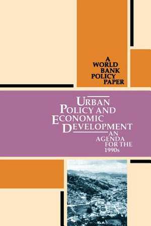 Urban Policy and Economic Development: An Agenda for the 1990s de Inc World Book