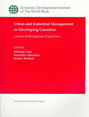 Urban and Industrial Management in Developing Countries: Lessons from Japanese Experience de Wilfrido Cruz