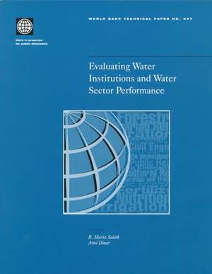 Evaluation of Water Institutions and Water Sector Performance de R. Maria Saleth