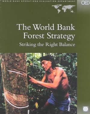 The World Bank Forest Strategy: Striking the Right Balance de Uma Lele