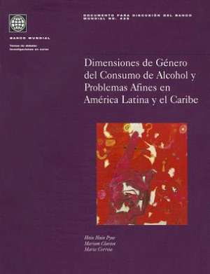 Dimensiones de Genero del Consumo de Alcohol y Problemas Afines en America Latina y el Caribe de Hnin Hnin Pyne