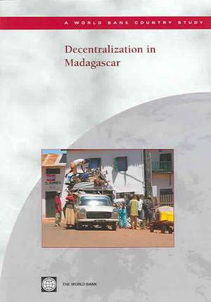 Decentralization in Madagascar de Policy World Bank