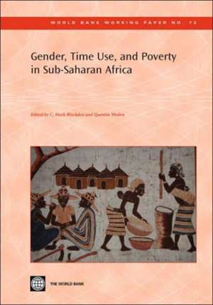 Gender, Time Use, and Poverty in Sub-Saharan Africa de C. Mark Blackden