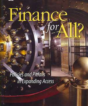 Finance for All?: Policies and Pitfalls in Expanding Access de Asli Demirguc-Kunt