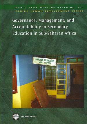 Governance, Management, and Accountability in Secondary Education in Sub-Saharan Africa de World Bank