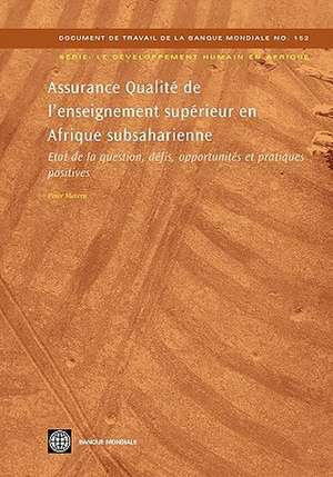 Assurance Qualite de L Enseignement Superieur En Afrique Subsaharienne: Etat de La Question, Defis, Opportunites Et Pratiques Positives de Peter Materu