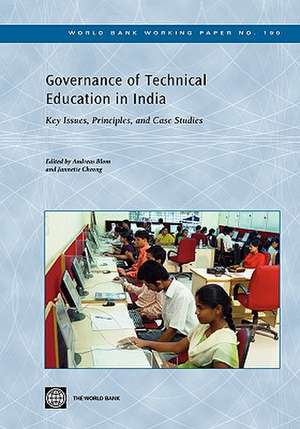 Governance of Technical Education in India: Key Issues, Principles, and Case Studies de Jannette Cheong