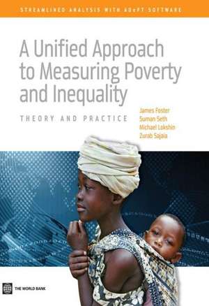 A Unified Approach to Measuring Poverty and Inequality: Theory and Practice de World Bank Group