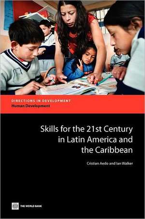 Skills for the 21st Century in Latin America and the Caribbean de Cristian Aedo