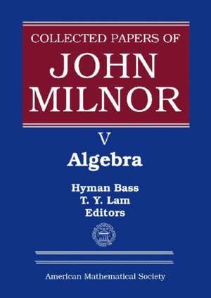 Collected Papers of John Milnor, Volume V