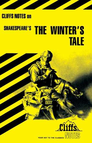 CliffsNotes on Shakespeare's The Winter's Tale de Evelyn McLellan