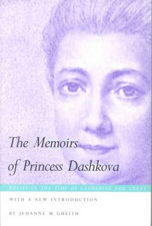 The Memoirs of Princess Dashkova de Ekaterina Roman Dashkova