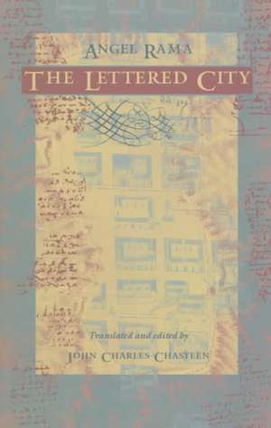 The Lettered City de Angel Rama