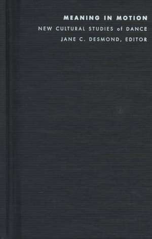 Meaning in Motion de Jane C Desmond