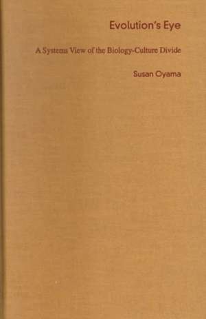 Evolution's Eye de Susan Oyama