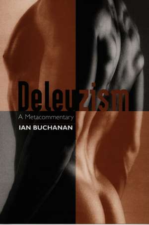 Deleuzism de Ian Buchanan