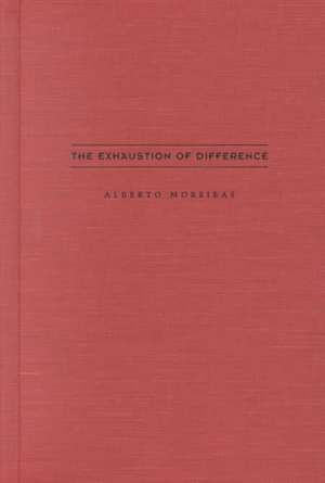 The Exhaustion of Difference de A Moreiras