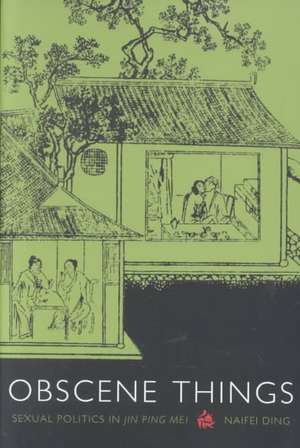 Obscene Things de Naifei Ding