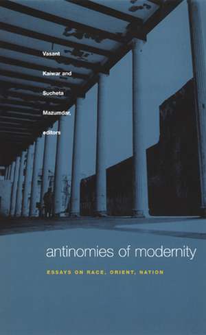 Antinomies of Modernity – Essays on Race, Orient, Nation de Vasant Kaiwar