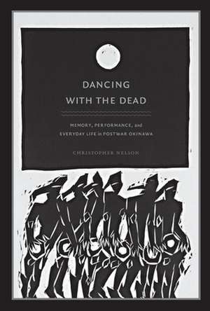 Dancing with the Dead de Christopher T Nelson