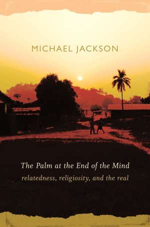 The Palm at the End of the Mind – Relatedness, Religiosity, and the Real de Michael Jackson