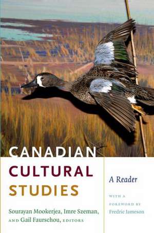 Canadian Cultural Studies – A Reader de Sourayan Mookerjea