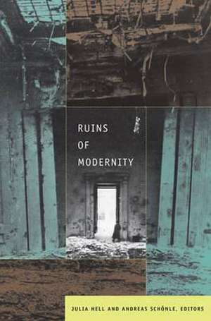 Ruins of Modernity de Julia Hell