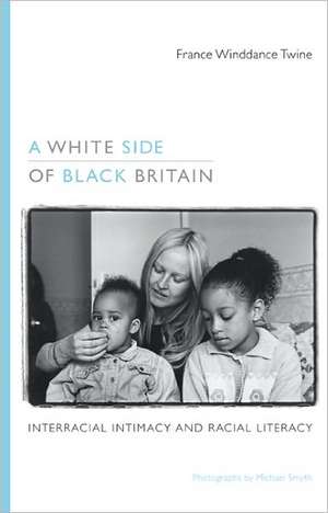 A White Side of Black Britain – Interracial Intimacy and Racial Literacy de France Winddanc Twine