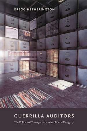 Guerrilla Auditors de Kregg Hetherington