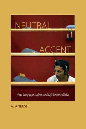 Neutral Accent de A Aneesh