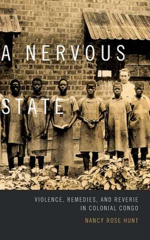 A Nervous State de Nancy Rose Hunt