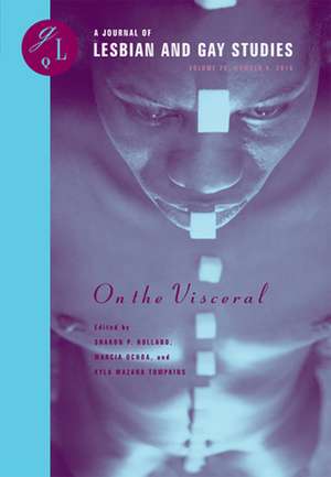 On the Visceral (Part One) – Race, Sex and Other Gut Feelings de Marcia Ochoa