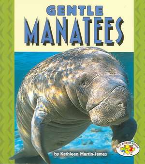 Gentle Manatees de Kathleen Martin-James