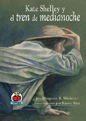 Kate Shelley y El Tren de Medianoche de Margaret K. Wetterer