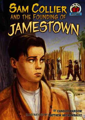 Sam Collier and the Founding of Jamestown de Candice Ransom