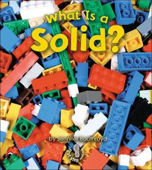 What Is a Solid? de Jennifer Boothroyd